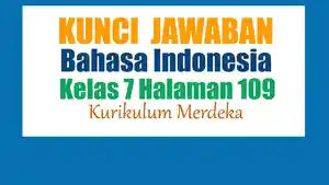 Jawaban-Bahasa-Indonesia-Kelas-7-Halaman-109-Kurikulum-Merdeka-Hal-yang-Belum-Syaa-Pahami.jpg