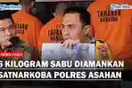 YOUTUBE-COVER-6-KILOGRAM-SABU-DIAMANKAN-PETUGAS-SATNARKOBA-POLRES-ASAHAN.jpg