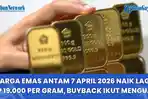Harga-Emas-Antam-7-April-2026-Naik-Lagi-Rp-19000-per-Gram-Buyback-Ikut-Menguat.jpg