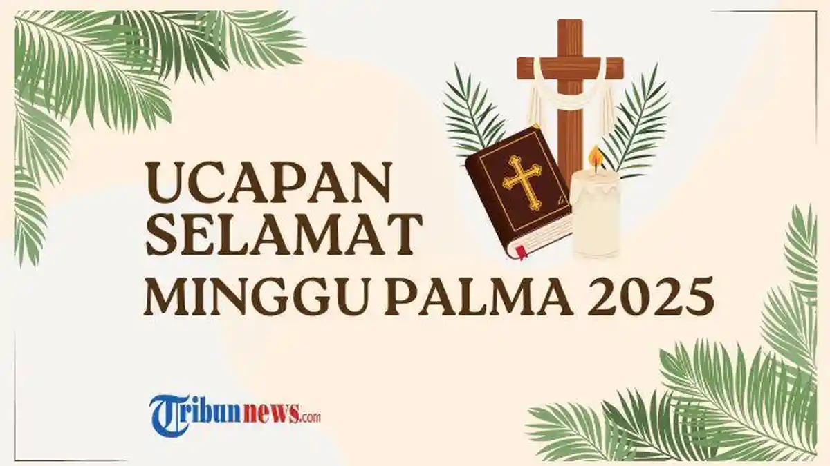 40 Ucapan Selamat Minggu Palma 2025 yang Penuh Makna dan Doa