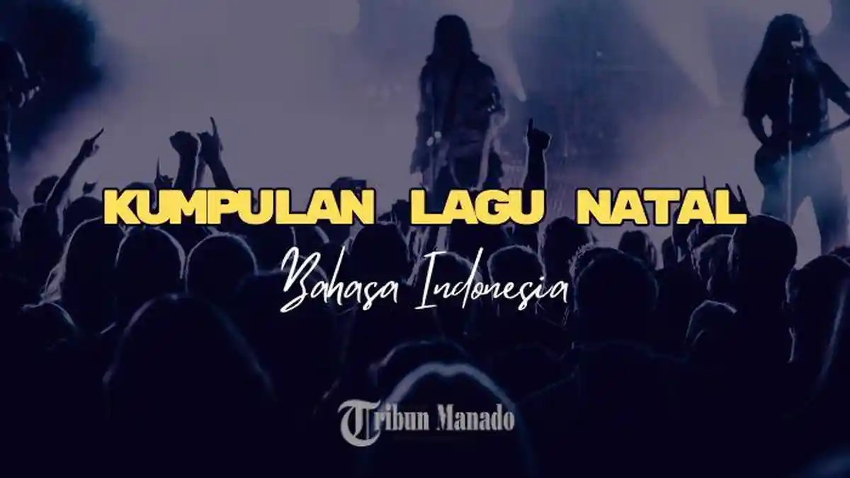 Daftar Lengkap Kumpulan Lirik Lagu Natal Bahasa Indonesia