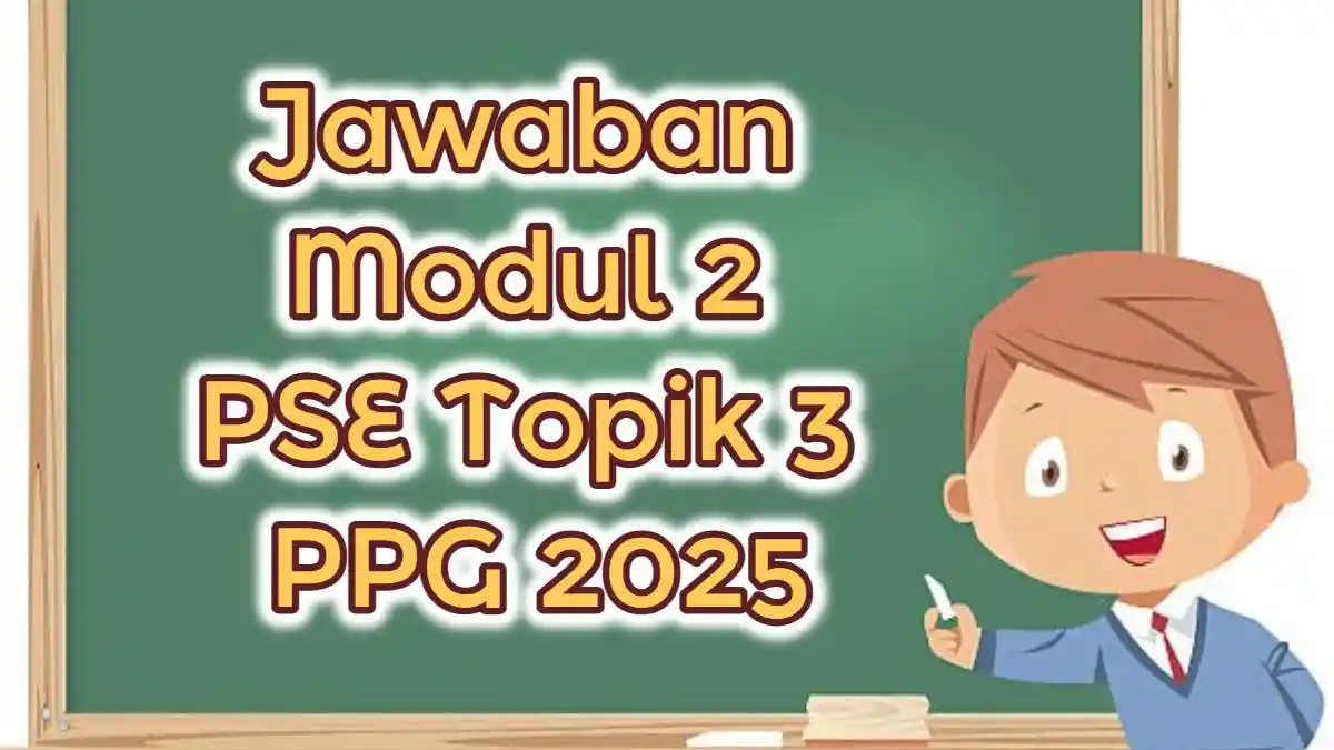 Jawaban Modul 2 PSE Topik 3 PPG 2025: Dalam Model Kolb Tahap Konseptualisasi Abstrak Merujuk Pada?