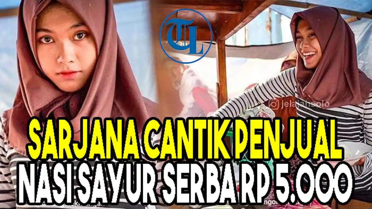 Viral Sarjana Cantik Penjual Nasi Sayur Serba Rp 5.000