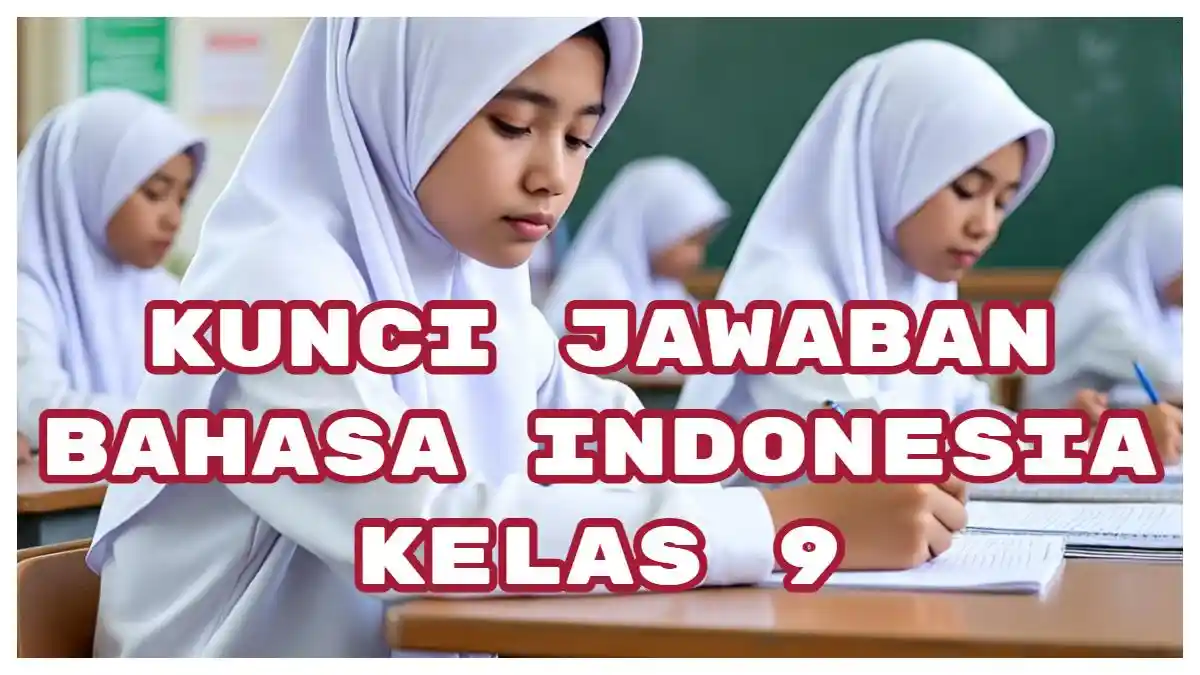 Kunci Jawaban Bahasa Indonesia Kelas 9 Halaman 20 Demi Keluarga