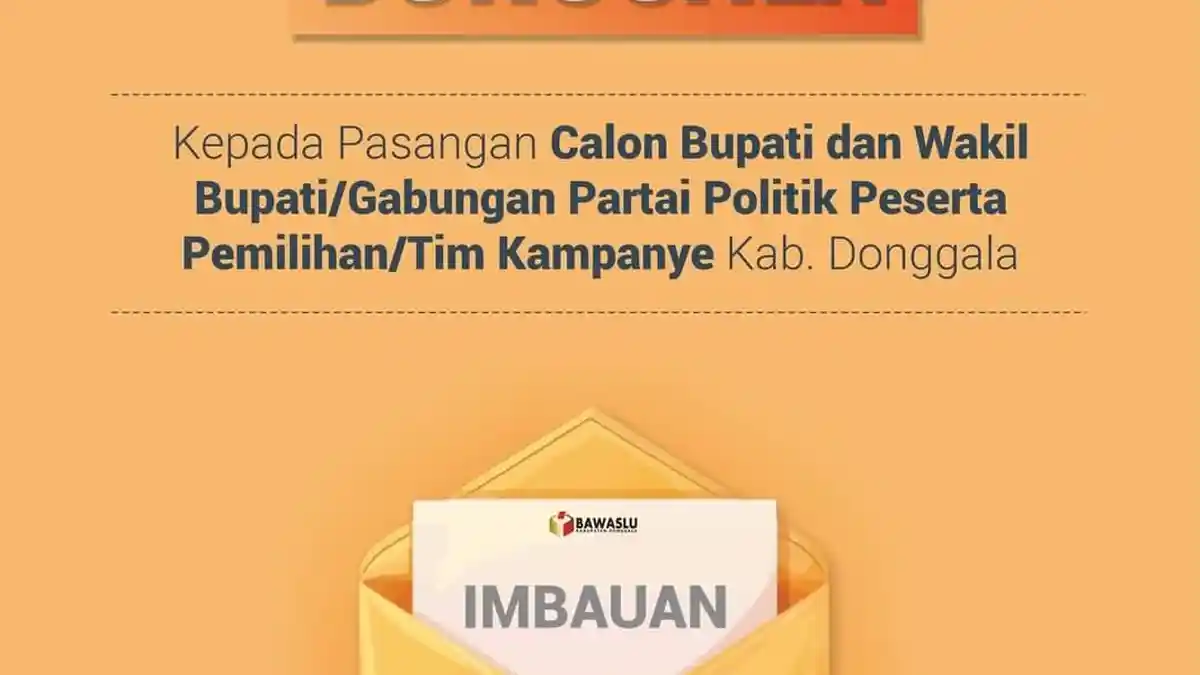 Bawaslu Beri 7 Imbauan Kepada Tim Kampanye Paslon Bupati dan Wakil Bupati Donggala