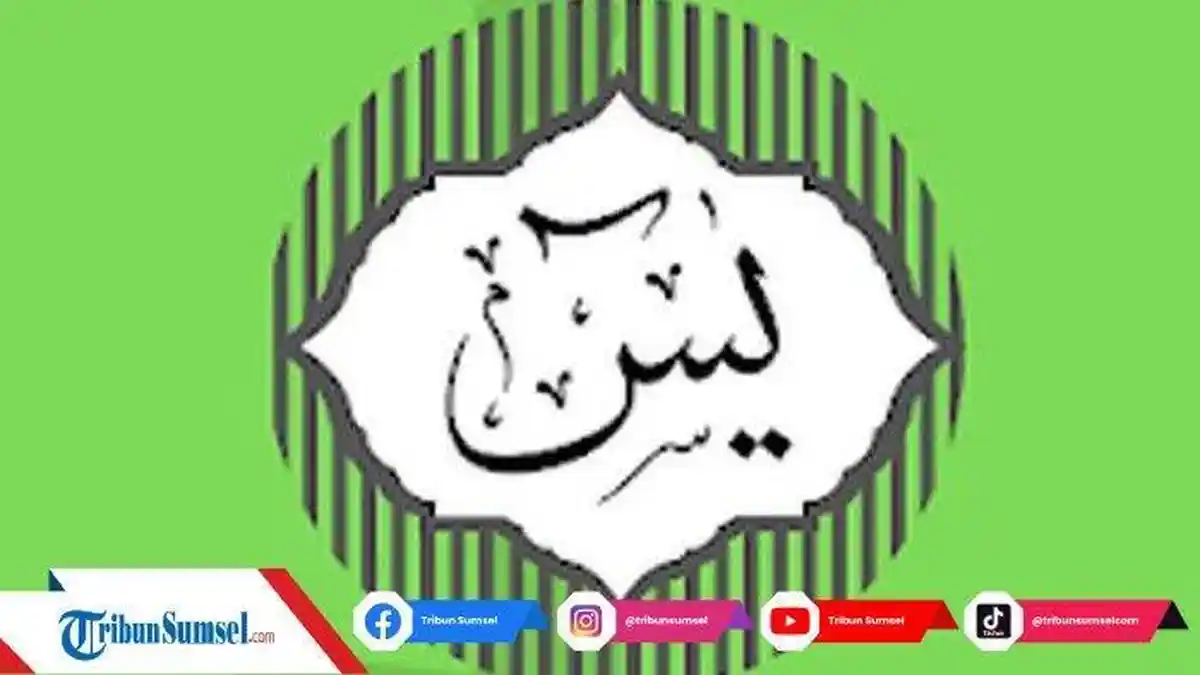 Amalan Doa Setelah Membaca Surat Yasin di Malam Jumat, Dilengkapi Tulisan Arab, Latin dan Artinya