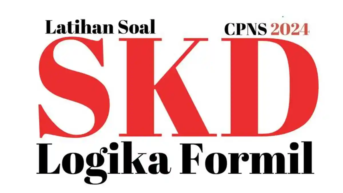 20 Latihan Soal Materi Logika TIU SKD CPNS 2024, Dilengkapi Kunci Jawaban