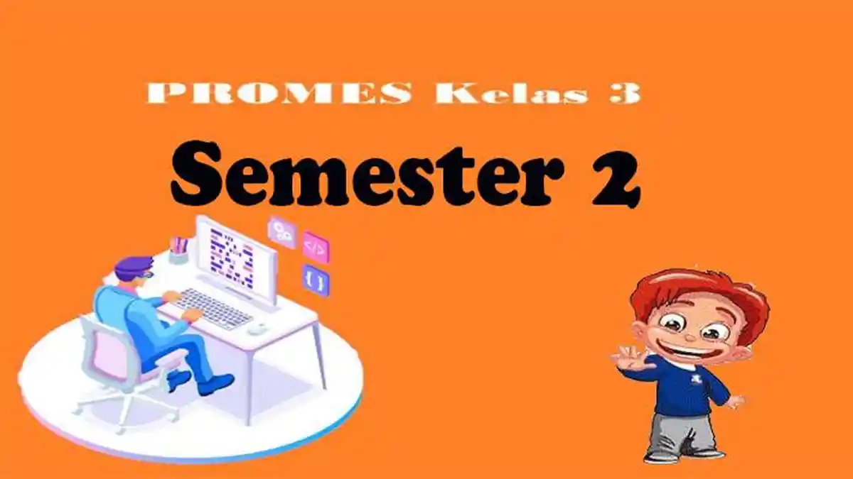 Promes Kelas 3 Semester 2 Tahun 2023 Link Download Dalam Menyusun Program Semester 2