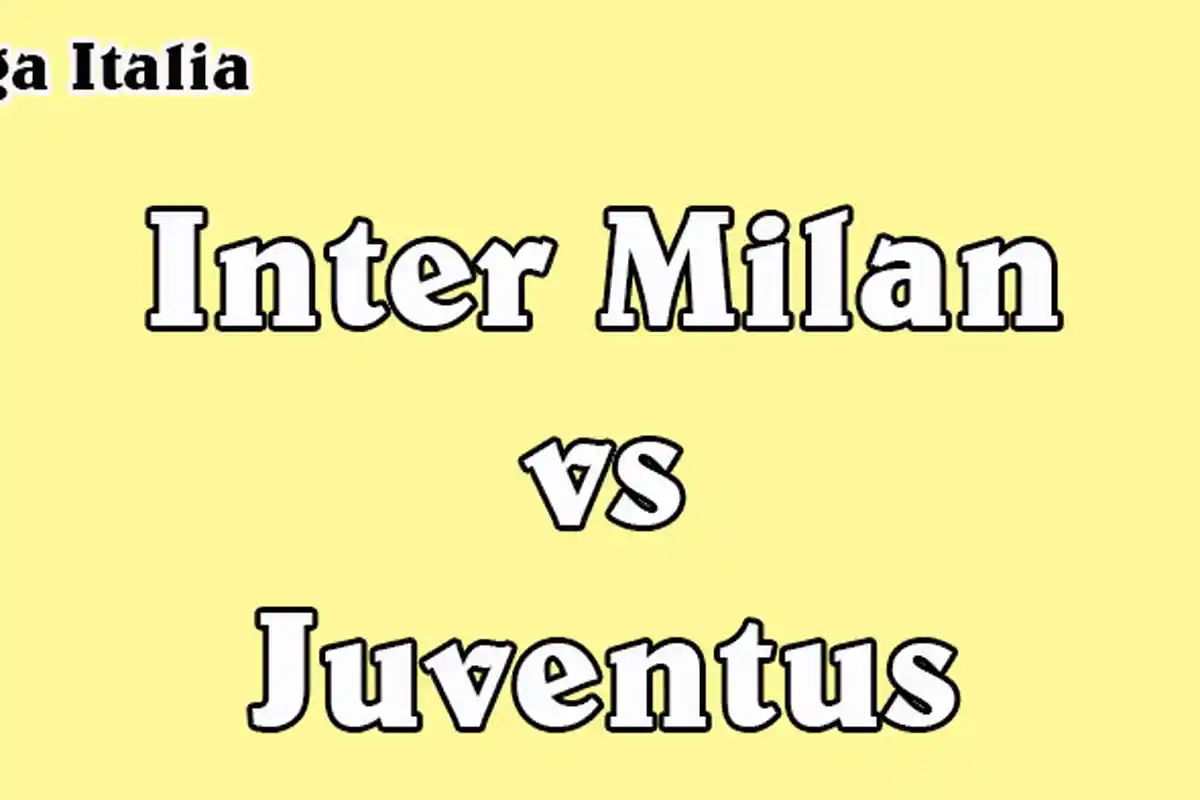 Liga Italia Serie A: Jadwal Siaran Langsung Inter Milan vs Juventus
