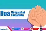 Doa-Menyambut-Ramadhan-2023-Lengkap-Tulisan-Latin-dan-Terjemahannya-Mudah-Dibaca.jpg