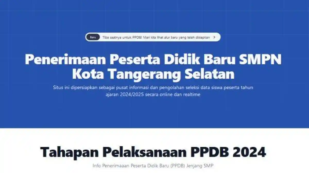 Dibuka Pendaftaran PPDB Kota Tangerang Selatan 2024 Jenjang SMP Tahap 2, Berikut Syarat Daftarnya
