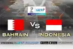 LIVE-STREAMING-RCTI-Vision-Plus-BAHRAIN-vs-INDONESIA.jpg