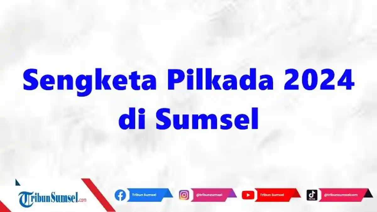 Besok Sidang Lanjutan Gugatan Pilkada di Palembang, Ogan Ilir dan Pagar Alam Bakal Digelar di MK