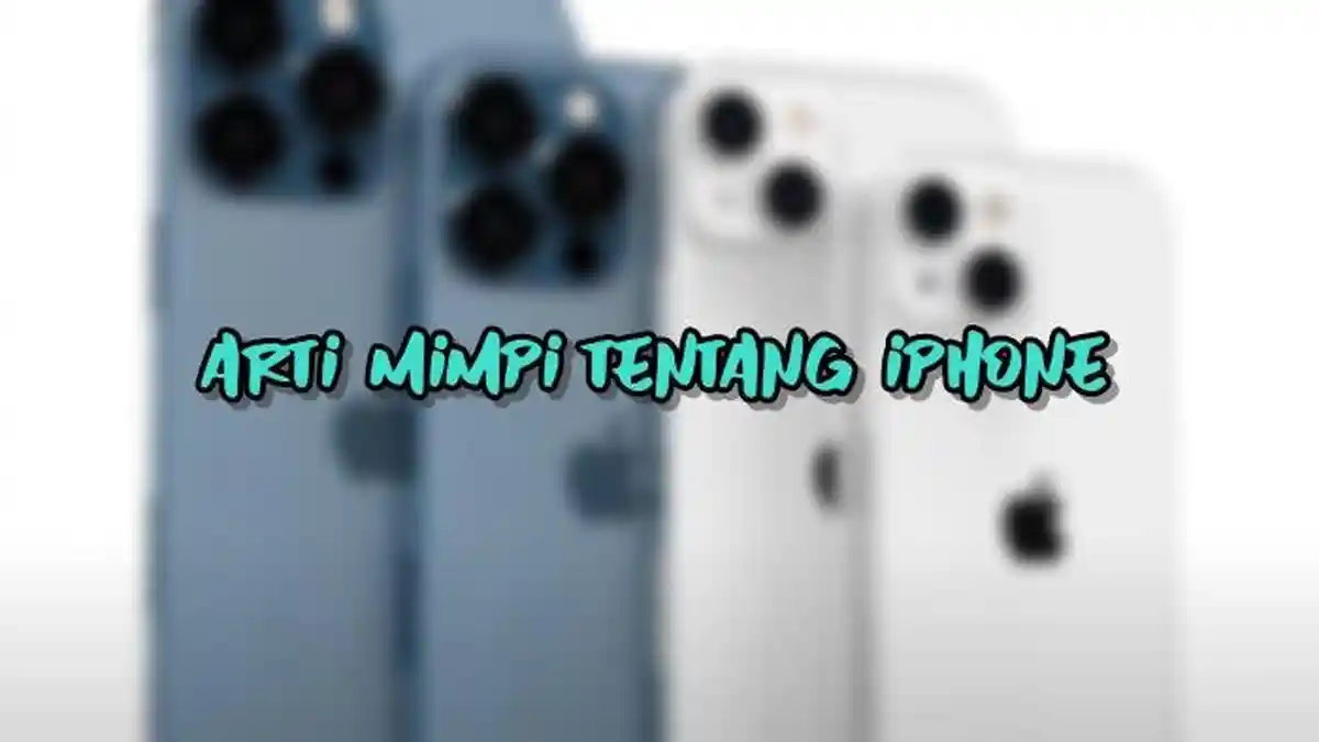 Arti Mimpi Tentang iPhone, Bisa Jadi Pertanda si Pemimpi Perlu Membangun Rasa Percaya Diri