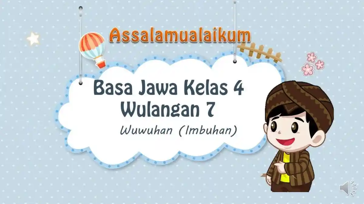 Apa itu Wuwuhan? Penjelasan Jenis serta Contohnya, Bahasa Jawa Kelas 4 SD