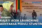 VIDEO - Kajati Aceh Launching Desa Binaan Adhyaksa Peduli Stunting di Abdya