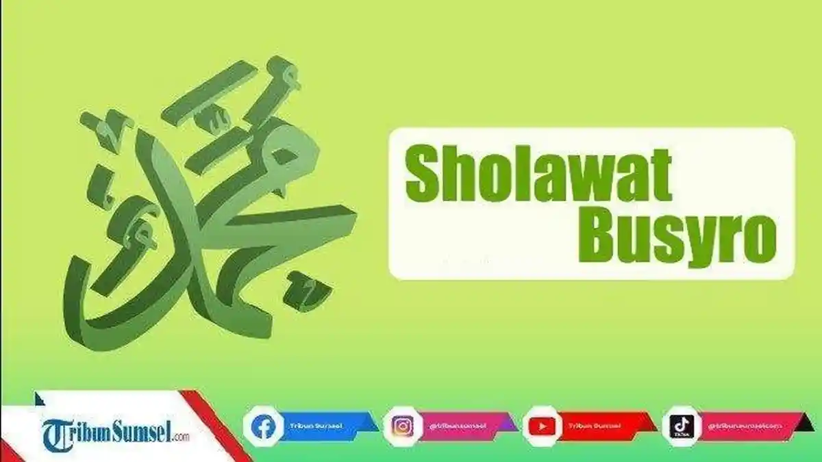Teks Sholawat Busyro Lengkap Tulisan Arab, Latin dan Bahasa Indonesia