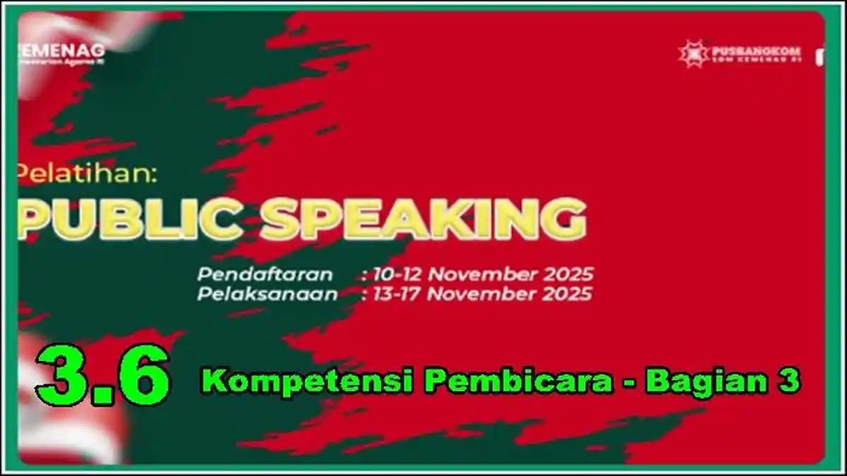 Kunci Jawaban Public Speaking Pintar Kemenag Angkatan V 2025, 3.6 Kompetensi Pembicara - Bagian 3