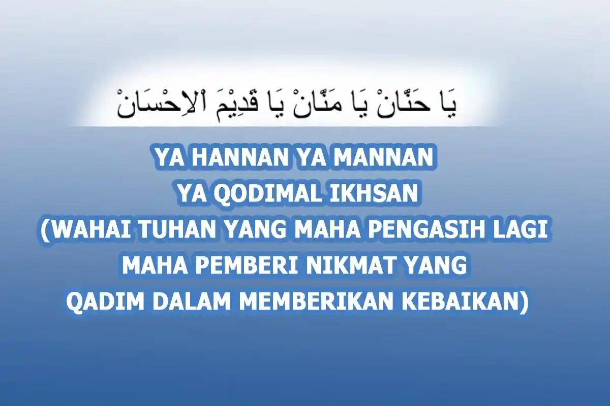 Arti Sholawat Ya Hannan Ya Mannan, Lengkap Lirik Arab dan Latin