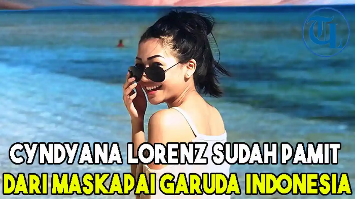 Cyndyana Lorens Sudah Pamit dari Maskapai Garuda Indonesia