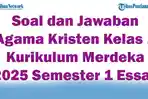 47-Soal-dan-Jawaban-Agama-Kristen-Kelas-1-Kurikulum-Merdeka-2025-Semester-1-Essay.jpg