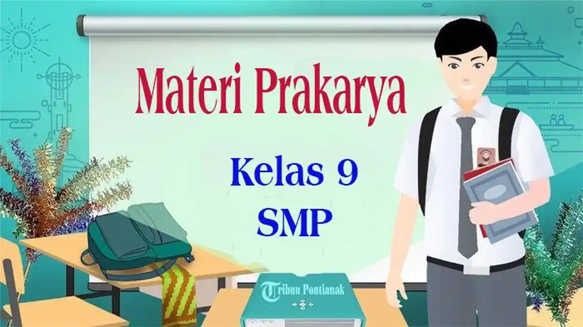 MATERI Prakarya Kelas 9 Semester 2 Buku Kurikulum Merdeka Tahun 2024