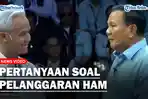 Debat-Capres-Ganjar-Pranowo-Tanya-Soal-Pelanggaran-HAM-Berat-di-Masa-Lalu-ke-Prabowo-Subianto.jpg
