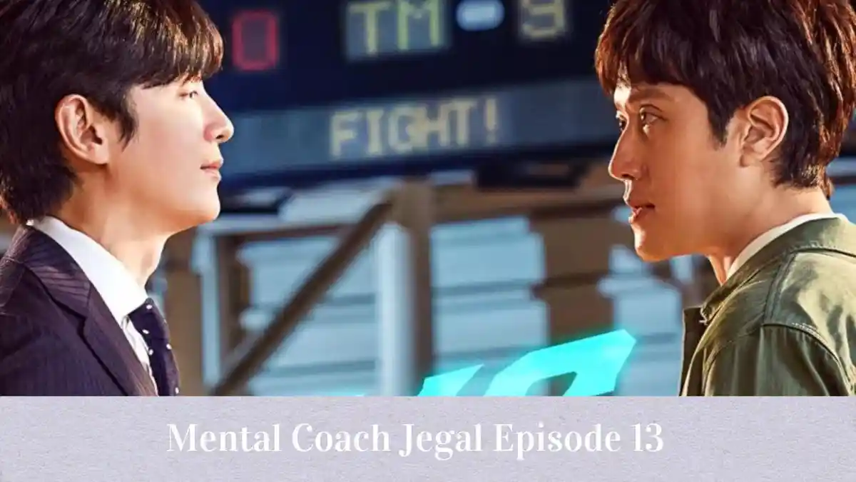 Jadwal Tayang dan Link Nonton Streaming Mental Coach Jegal Episode 13 Selain Lk21 dan IDLIX