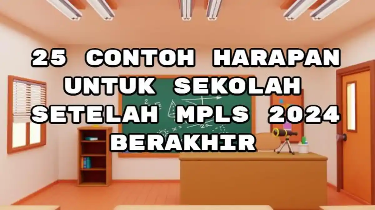 10 Contoh Pesan dan Kesan saat Penutupan MPLS, Bisa Diberikan Kepada Guru hingga Kakak Kelas