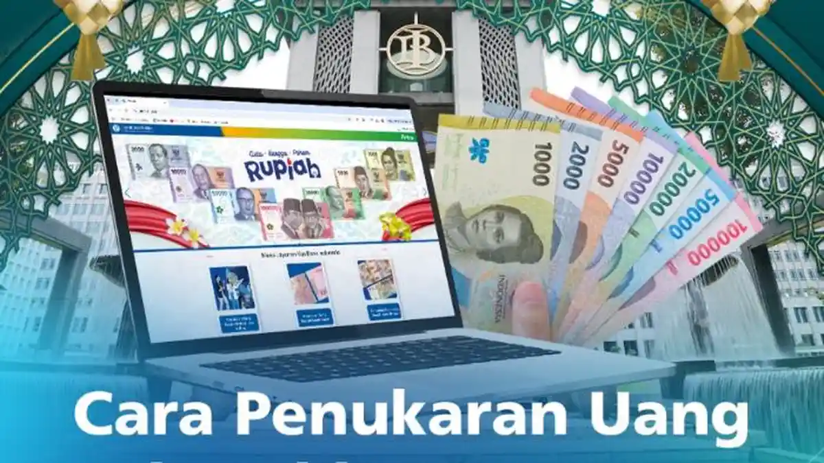Jadwal Tukar Uang Baru Kas Keliling Ramadhan dan Lebaran 2026, Catat Langkah-langkah Pemesanannya