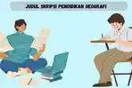 Contoh-Judul-Skripsi-Pendidikan-Geografi-Terbaru-2023-dan-Mudah-Untuk-Dikerjakan.jpg