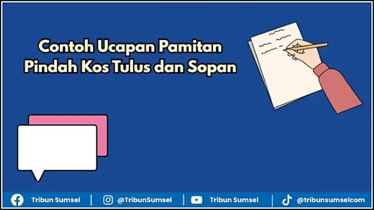 4 Contoh Kata-kata Ucapan Pamitan Pindah Kos Tulus dan Sopan,  Kirim Lewat Surat atau Chat WhatsApp