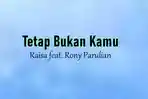 Lirik-Lagu-Tetap-Bukan-Kamu-Raisa-ft-Rony-Parulian.jpg