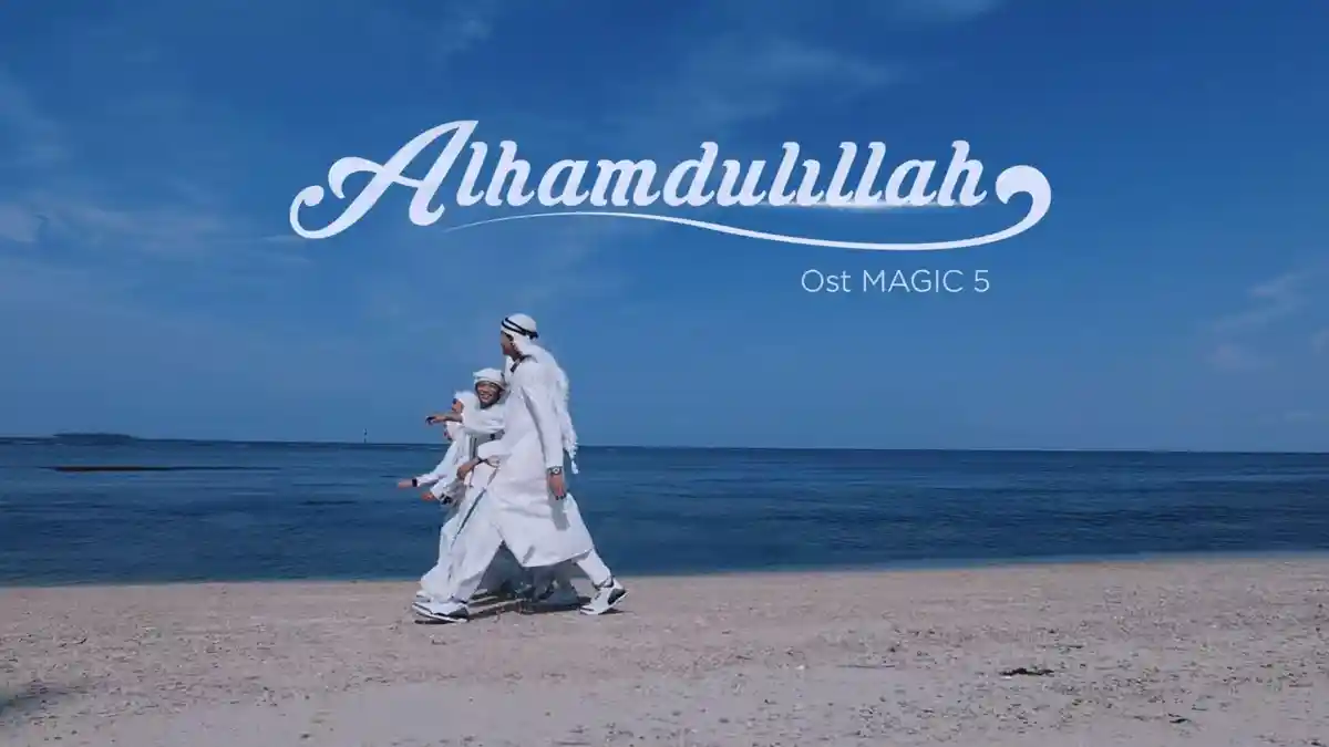 Lirik Lagu Alhamdulillah - Sridevi, Eby, Afan DA 5, OST Magic 5 Edisi Ramadan, ‘Segala Puji Allah’