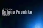 Lirik Lagu Kujaga Pusuhku - Irene Tarigan