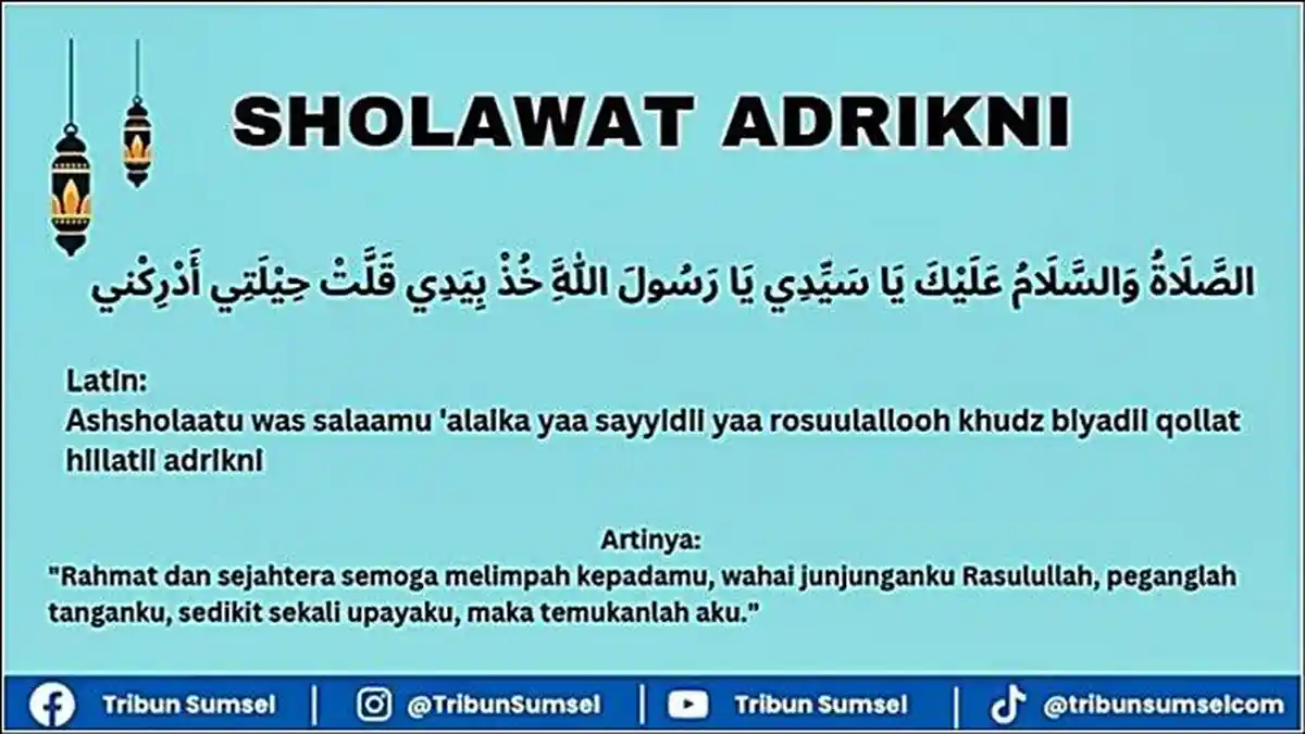 Cara Mengamalkan Sholawat Adrikni, Berikut Teks Arab, Latin dan Terjemahan