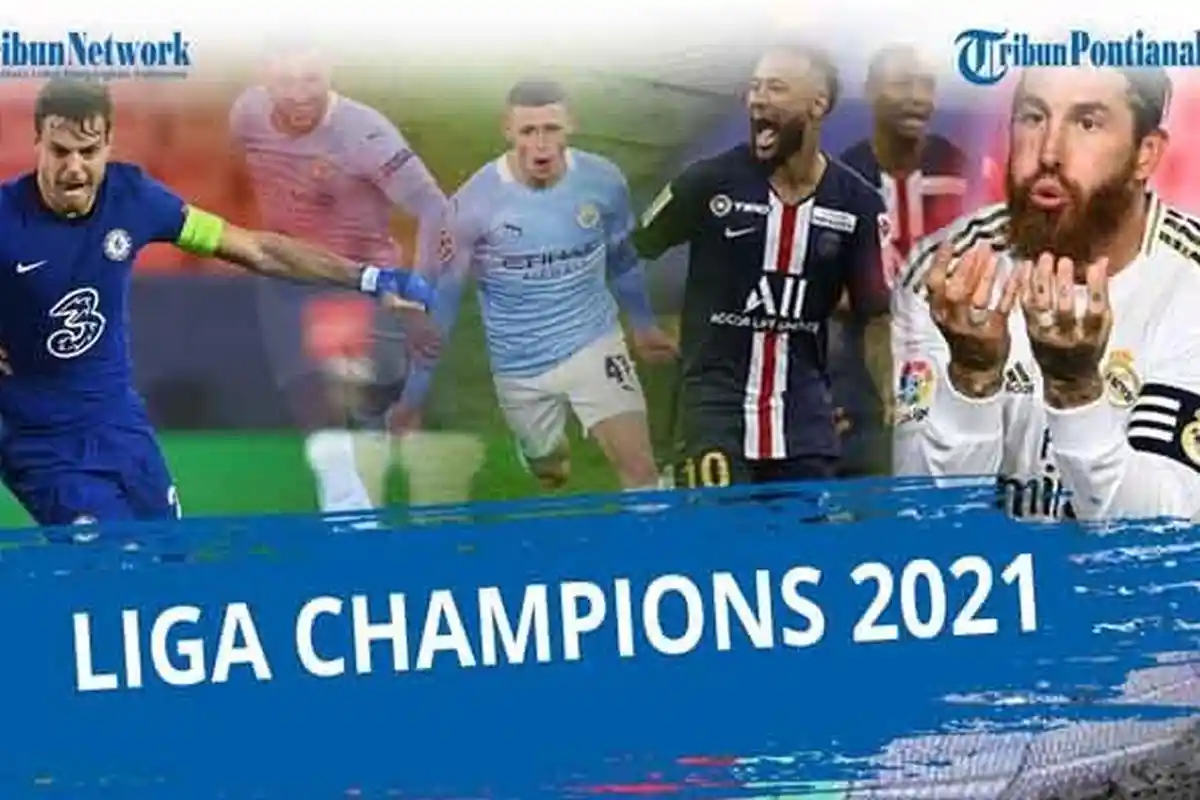 Fakta - Fakta Menarik Final Liga Champions 2021, Chelsea dan Manchester City Siap Ukir Sejarah