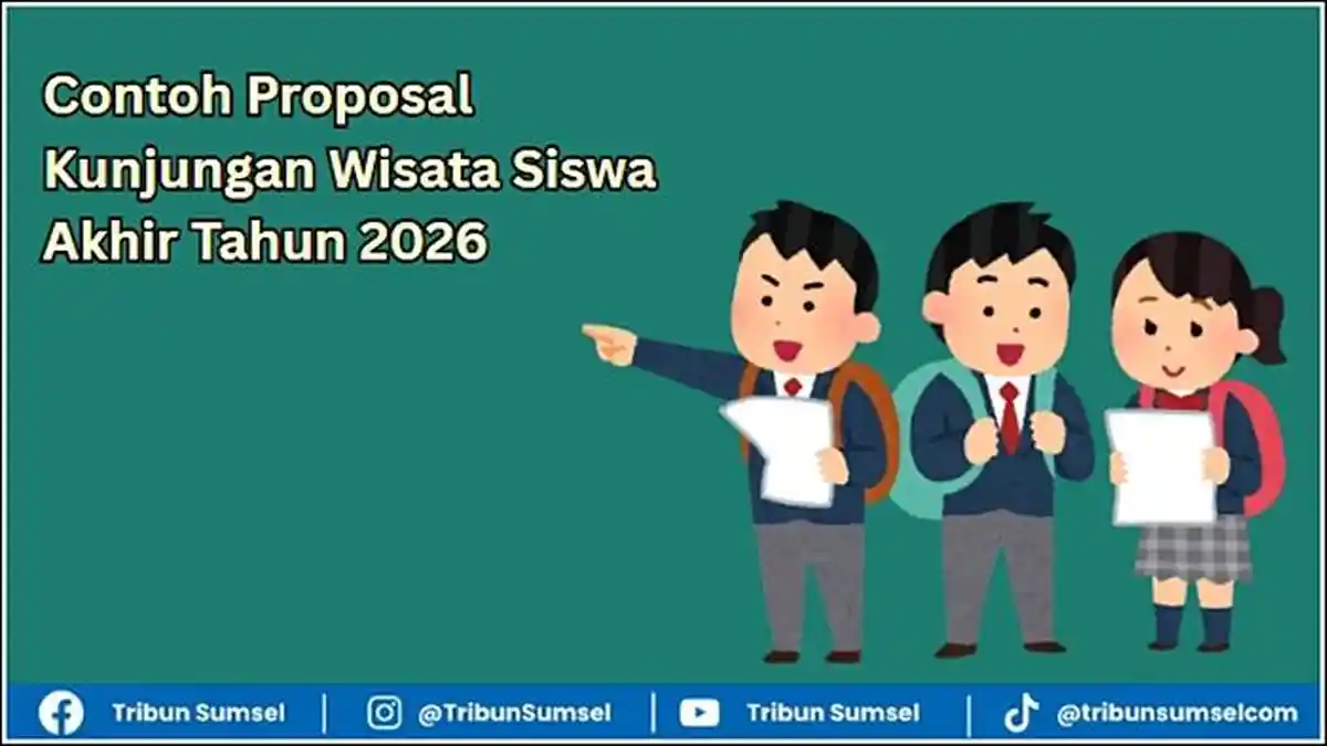Contoh Proposal Kunjungan Wisata Siswa Akhir Tahun 2026, Panduan untuk ...