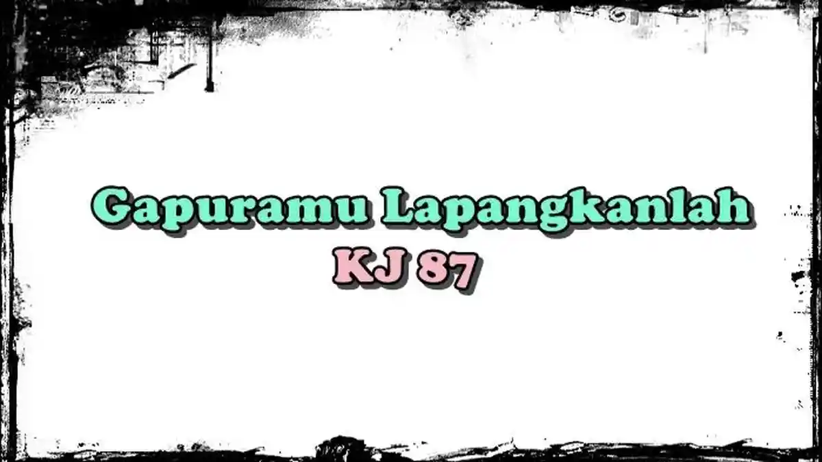Chord Lagu Gapuramu Lapangkanlah - KJ 87