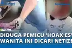 VIDEO - Diduga Pemicu Hoaks Es Gabus, Anak Oknum Polisi Dicari Warganet dan Diminta Minta Maaf