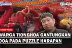 YOUTUBE-COVER-RATUSAN-WARGA-TIONGHOA-GANTUNGKAN-DOA-PADA-PUZZLE-HARAPAN-DI-MAHA-VIHARA-MAITREYA.jpg
