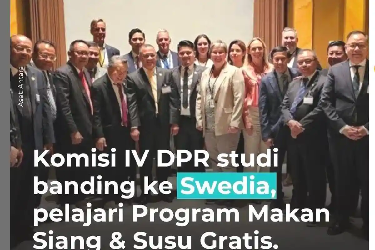 Berita Viral Komisi IV DPR RI ke Stockholm Swedia Pelajari Program Makan Siang Gratis Simak Info