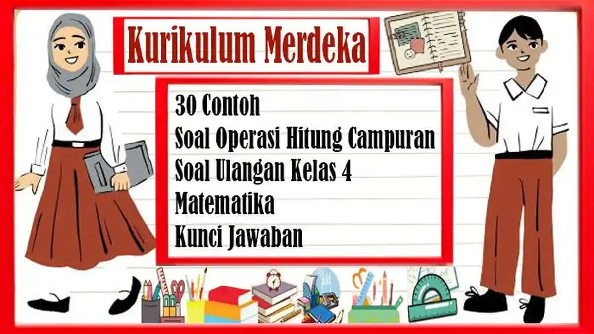 30 Contoh Soal Operasi Hitung Campuran Kelas 4 Ulangan Matematika ...