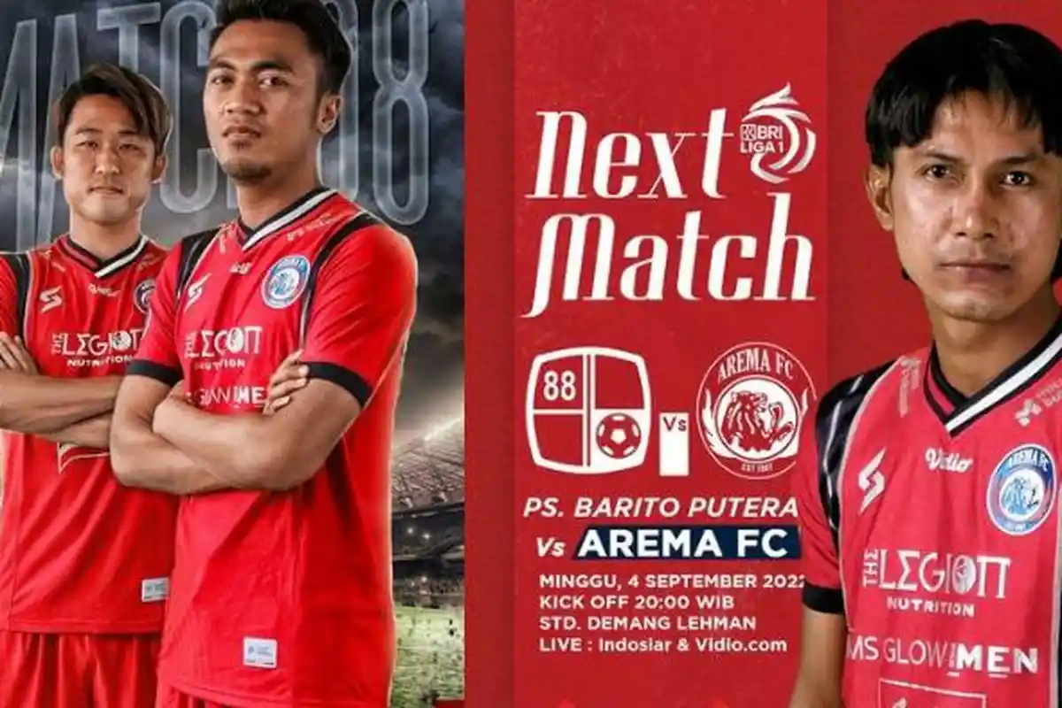 Live Streaming Barito Putera Vs Arema FC Malam Ini Kick Off 20.00 WIB, Live di Indosiar & Vidio.com