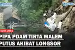 Pipa-PDAM-Tirta-Malem-Putus-Akibat-Longsordd.jpg