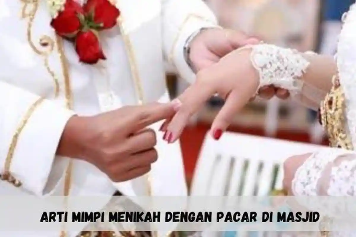 Rahasia Dibalik Arti Mimpi Menikah dengan Pacar di Masjid: Pertanda Bahagia atau Kekecewaan?