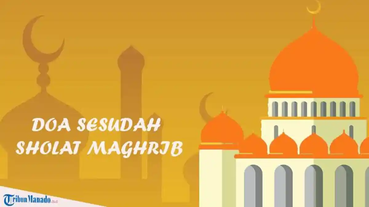 Kumpulan Doa yang Diamalkan Sesudah Sholat Maghrib dan Shalat Lainnya