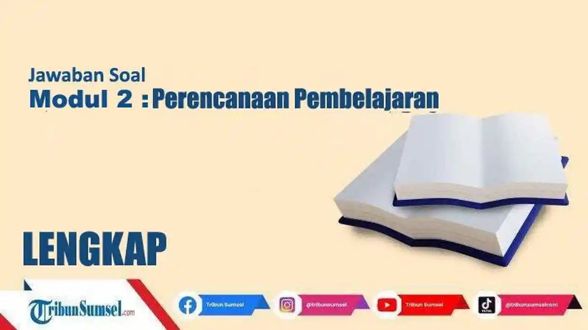 Jawaban Soal Modul 2 Perencanaan Pembelajaran SMA: Cerita Reflektif, Latihan Pemahaman dan Post Test