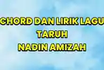 Berikut-ini-merupakan-chord-kunci-gitar-dan-lirik-lagu-Taruh-dari-Nadin-Amizah.jpg