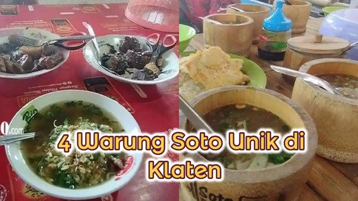 4 Rekomendasi Warung Soto Unik di Klaten Jateng, Ada Soto Gunting Pak ...
